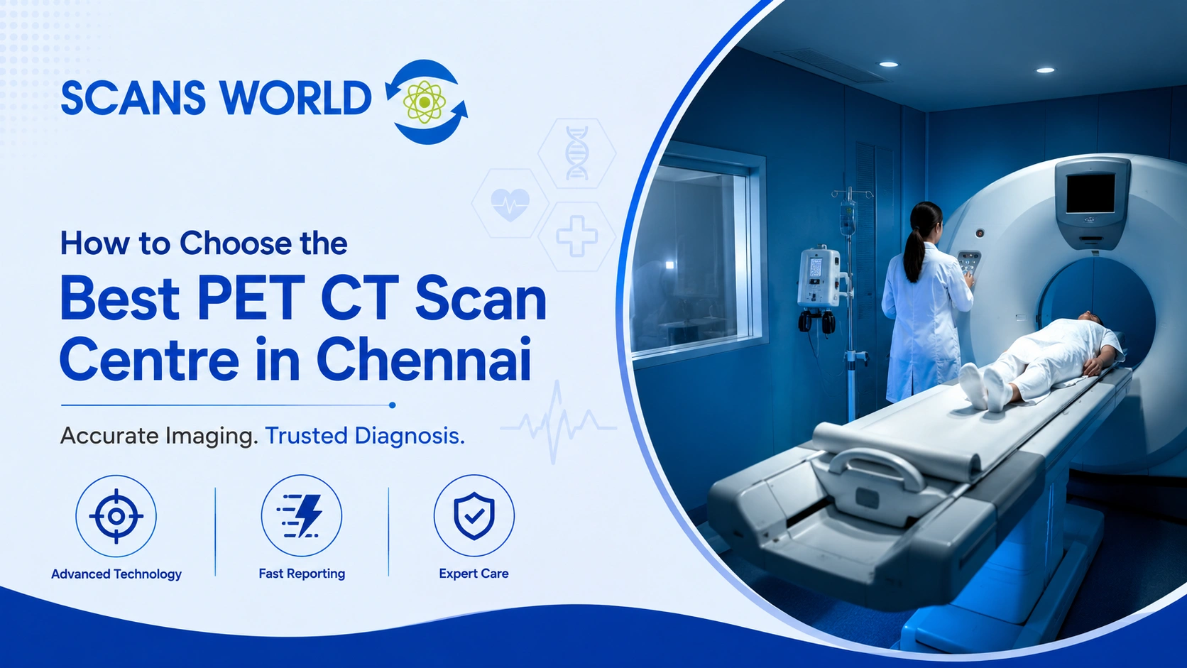 How to Choose the Best PET CT Scan Centre in Chennai